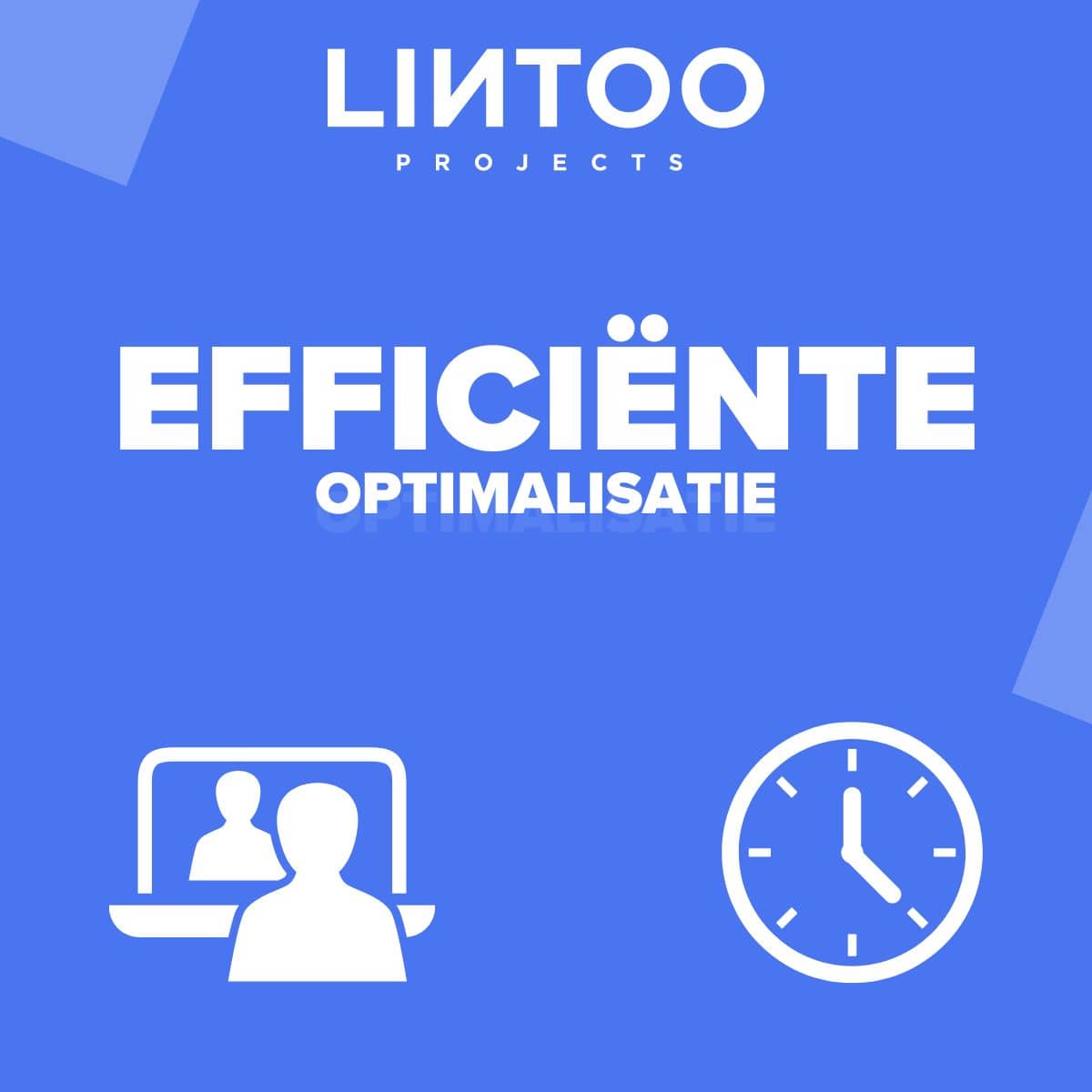 Lintoo Projects banner met tekst efficiënte optimalisatie, laptop en klok icoon