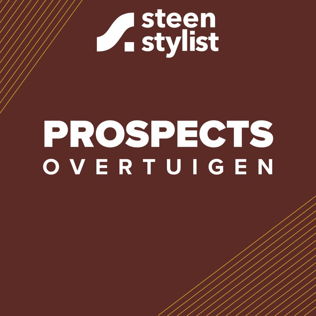 Steenstylist branded visual met tekst Prospects Overtuigen op donkerrode achtergrond